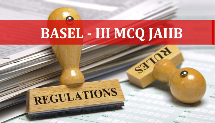 Basel-III MCQ JAIIB