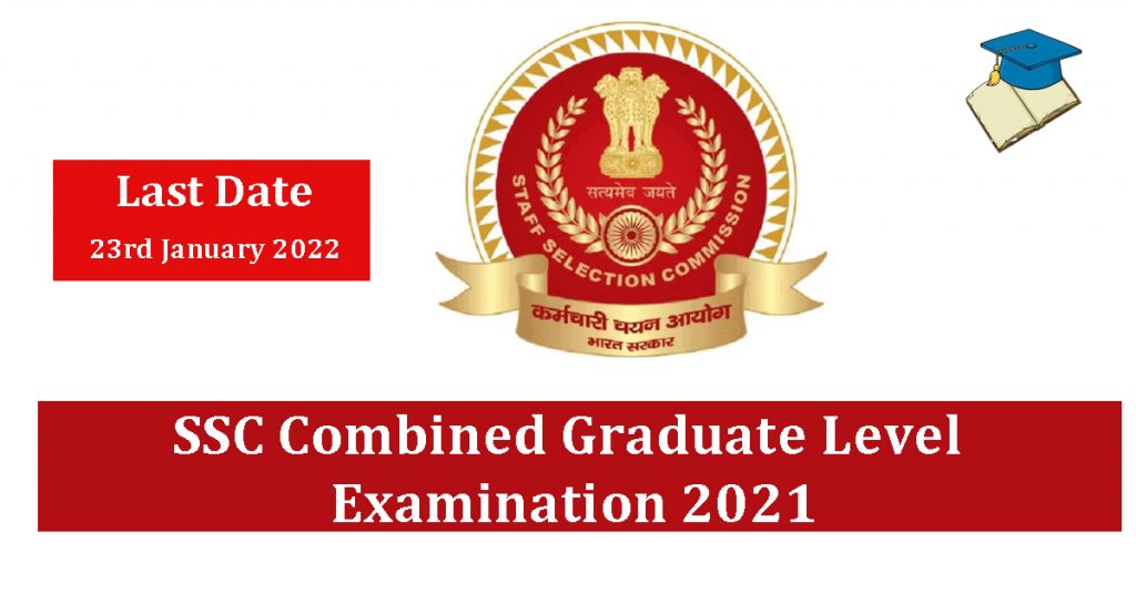 SSC Combined Graduate Level Examination 2021 Apply For SSC CGL