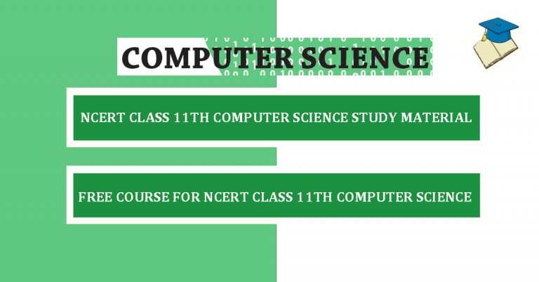 NCERT Class 11th Computer Science Study Material1